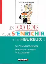 Les 100 lois pour s’enrichir et être heureux!