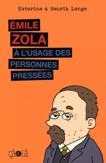 EMILE ZOLA - À L’USAGE DES PERSONNES PRESSÉES