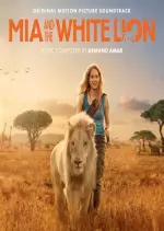 Armand Amar - Mia And The White Lion (Original Motion Picture Sountrack)