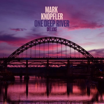 FLAC Mark Knopfler - One Deep River (Deluxe)