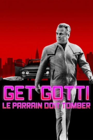 Get Gotti : Le parrain doit tomber